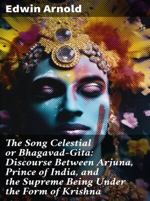 cover image of The Song Celestial or Bhagavad-Gita